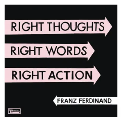 "Right Thoughts, Right Words, Right Action" ("Franz Ferdinand") (CD / Album)