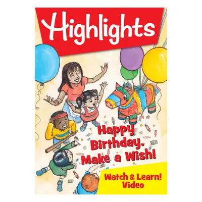 "Highlights Watch & Learn!: Happy Birthday, Make a Wish!" ("") (DVD)