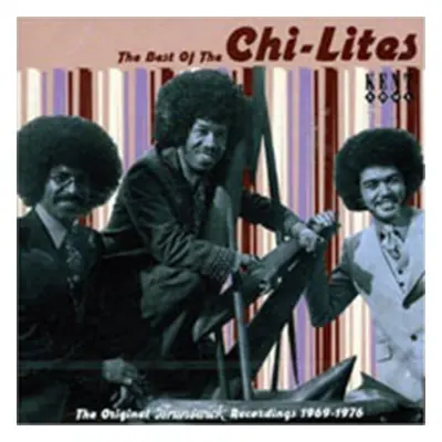 "The Best Of The Chi-Lites" ("Chi-Lites") (CD / Album)