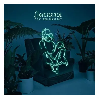 "Florescence" ("Eat Your Heart Out") (CD / Album)