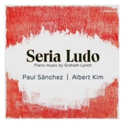 "Seria Ludo: Piano Music By Graham Lynch" ("") (CD / Album)