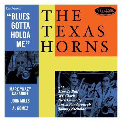 "Blues gotta holda me" ("The Texas Horns") (CD / Album)