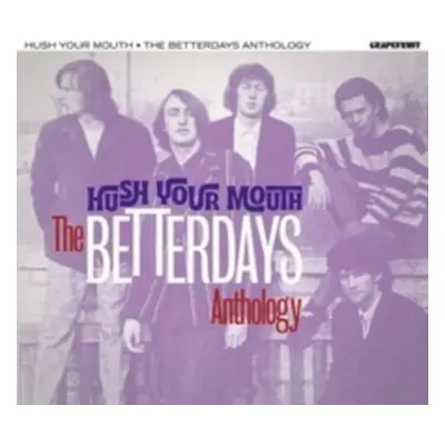 "Hush Your Mouth" ("The Betterdays") (CD / Album)