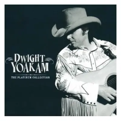 "The Platinum Collection" ("Dwight Yoakam") (CD / Album)