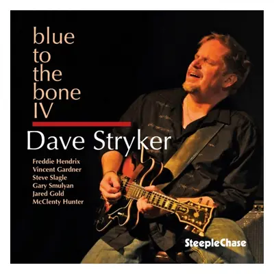 "Blue to the Bone IV" ("Dave Stryker") (CD / Album)