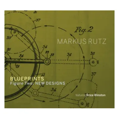 "Blueprints" ("Markus Rutz") (CD / Album)