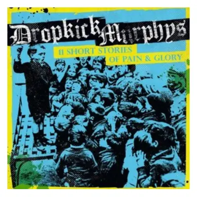 "11 Short Stories of Pain & Glory" ("Dropkick Murphys") (CD / Album Digipak)