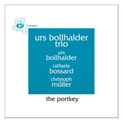 "The Portkey" ("Urs Bollhalder Trio") (CD / Album)