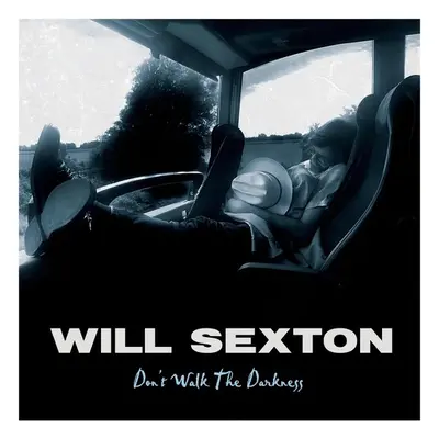 "Don't Walk the Darkness" ("Will Sexton") (Vinyl / 12" Album)