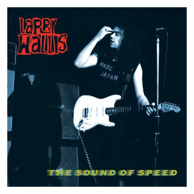 "The Sound of Speed" ("Larry Wallis") (Vinyl / 12" Album)