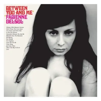 "Between You and Me" ("Fabienne DelSol") (Vinyl / 12" Album Coloured Vinyl)