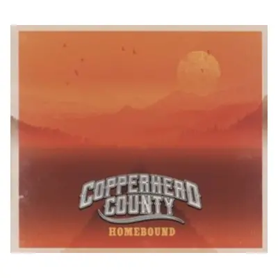 "Homebound" ("Copperhead County") (CD / Album Digipak)