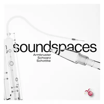 "Armbruster/Schwarz/Schottke: Soundspaces" ("") (CD / Album)