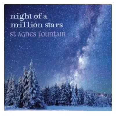 "Night of a Million Stars" ("St Agnes Fountain") (CD / Album Digipak)