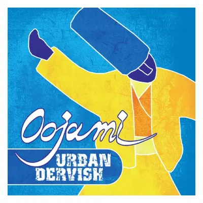 "Urban Dervish" ("Oojami") (CD / Album)