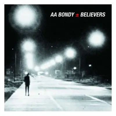 "Believers" ("A.A. Bondy") (CD / Album)