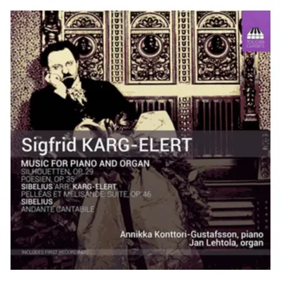 "Sigfrid Karg-Elert: Music for Piano and Organ" ("") (CD / Album)