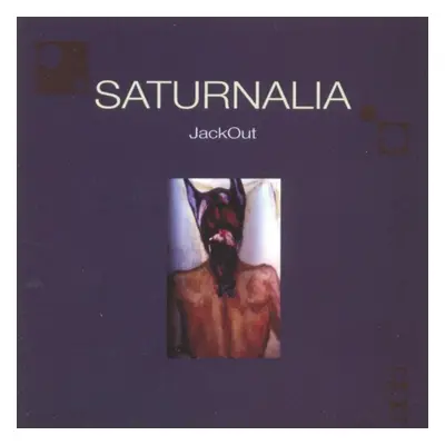 "Saturnalia" ("JackOut") (CD / Album)