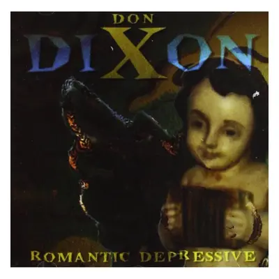 "Romantic Depressive" ("Don Dixon") (CD / Album)