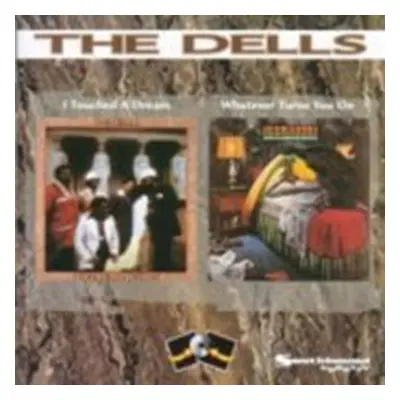 "I Touched a Dream/Whatever Turns You On" ("The Dells") (CD / Album)