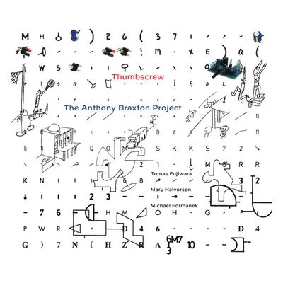 "The Anthony Braxton Project" ("Thumbscrew") (CD / Album)