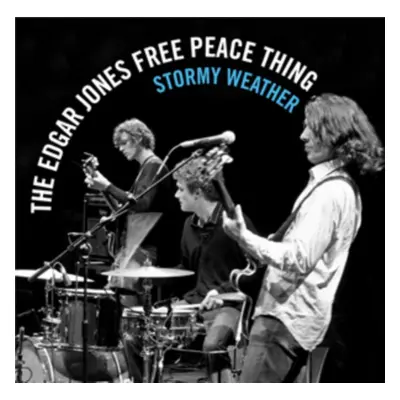 "Stormy Weather" ("The Edgar Jones Free Peace Thing") (CD / Album)