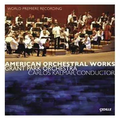 "American Orchestral Works (Grant Park Orchestra)" ("") (CD / Album)