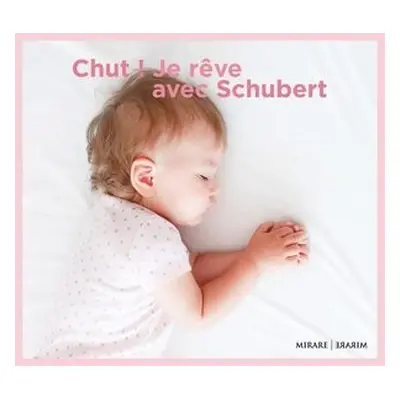 "Chut! Je Rve Avec Schubert" ("") (CD / Album)