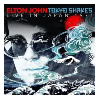 "Tokyo Shakes: Live in Japan 1971" ("Elton John") (CD / Album)