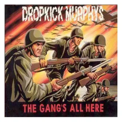 "The Gang's All Here" ("Dropkick Murphys") (CD / Album)