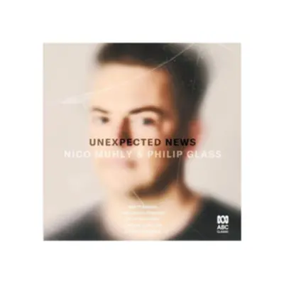 "Nico Muhly & Philip Glass: Unexpected News" ("") (CD / Album)