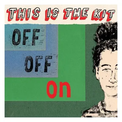 "Off Off On" ("This Is The Kit") (Vinyl / 12" Album)