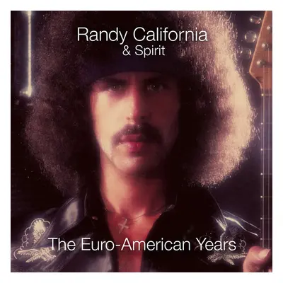 "The Euro-American Years" ("Randy California & Spirit") (CD / Box Set)