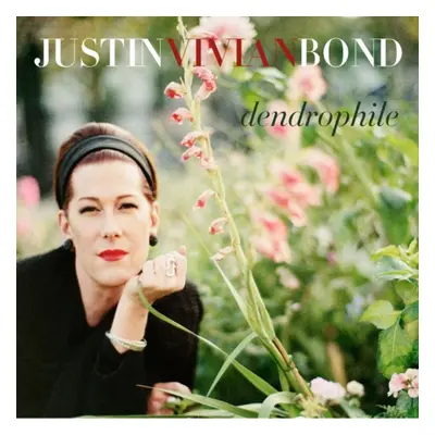 "Dendrophile" ("Justin Vivian Bond") (CD / Album)