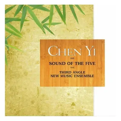 "Chen Yi: Sound of the Five" ("") (CD / Album)