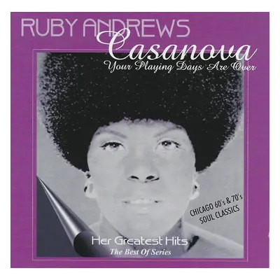 "Casanova Your Playing Days Are Over" ("Ruby Andrews") (CD / Album)