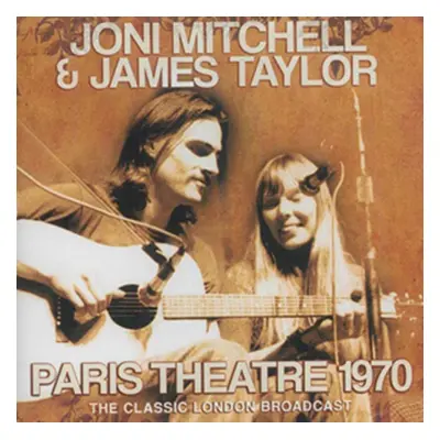 "Paris Theatre 1970" ("Joni Mitchell & James Taylor") (CD / Album)