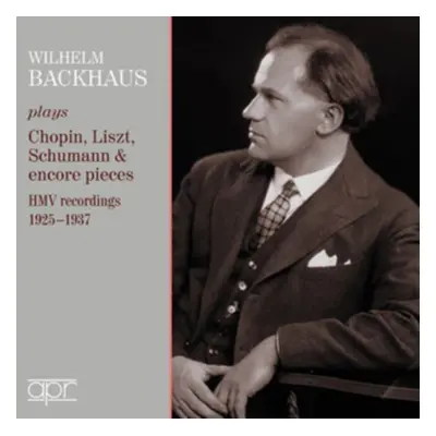 "Wilhelm Backhaus Plays Chopin, Liszt, Schumann & Encore Pieces" ("") (CD / Album)