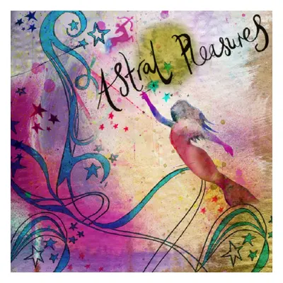 "Astral Pleasures" ("") (CD / Album)