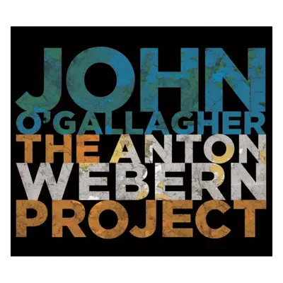 "The Anton Webern Project" ("John O'Gallagher") (CD / Album)