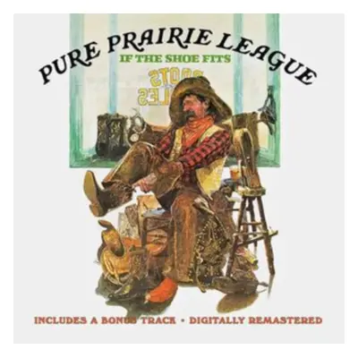 "If the shoe fits" ("Pure Prairie League") (CD / Album)