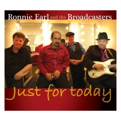 "Just for Today" ("Ronnie Earl and The Broadcasters") (CD / Album)