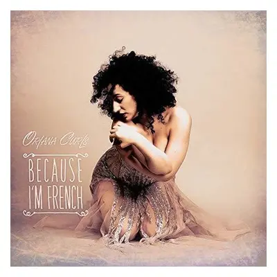 "Because I'm French" ("Oriana Curls") (CD / Album)