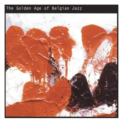 "The Golden Age of Belgian Jazz" ("") (CD / Album)