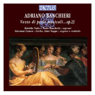 "Adriano Banchieri: Vezzo Di Perle Musicale...op. 23" ("") (CD / Album)