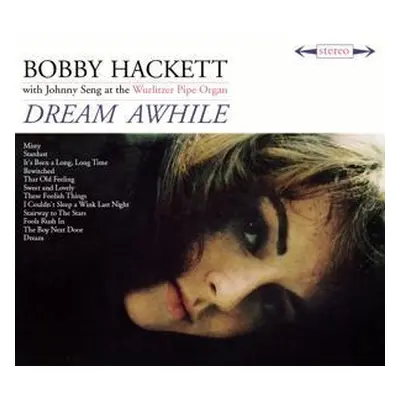 "Dream Awhile/The Most Beautiful Horn in the World" ("Bobby Hackett") (CD / Album)