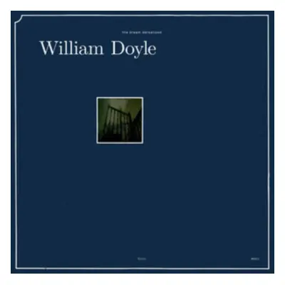 "The Dream Derealised" ("William Doyle") (Vinyl / 12" Album)