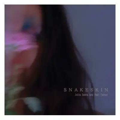 "Snakeskin" ("Julia Sabra and Fadi Tabbal") (Vinyl / 12" Album)