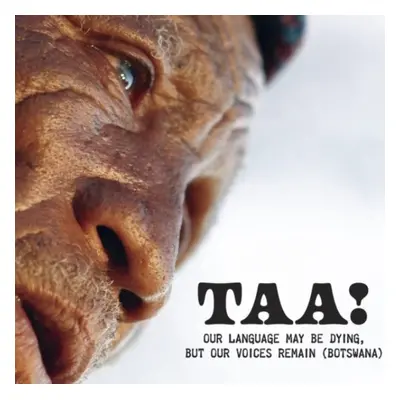 "Taa! Our language may be dying, but our voices remain (Botswana)" ("") (CD / Album)