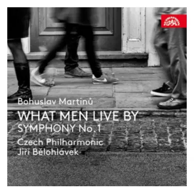 "Bohuslav Martinu: What Men Live By/Symphony No. 1" ("") (CD / Album)